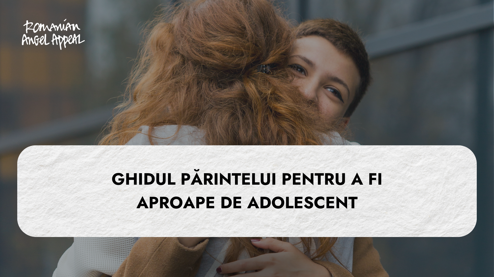 Ghidul părintelui pentru a fi mai aproape de adolescent